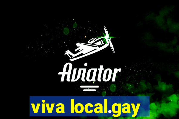 viva local.gay